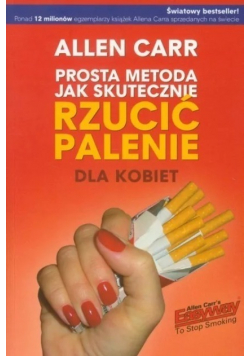 Prosta metoda jak skutecznie rzucić palenie dla kobiet