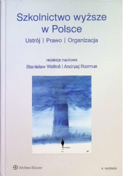 Szkolnictwo wyższe w Polsce ustrój prawo organizacja