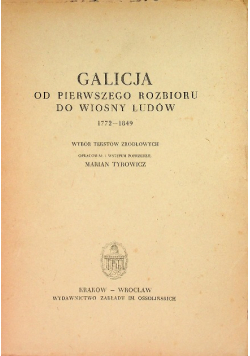 Galicja od pierwszego rozbioru do wiosny ludów 1772 - 1849