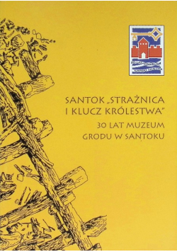 Santok "Strażnica i klucz królestwa