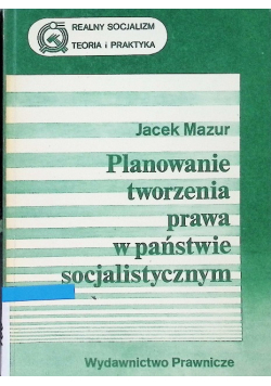 Planowanie tworzenia prawa w państwie socjalistycznym