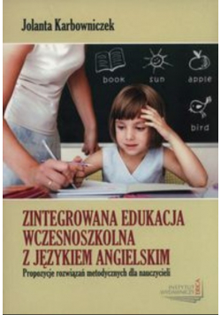 Zintegrowana edukacja wczesnoszkolna z językiem angielskim