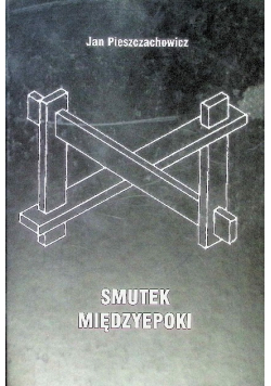 Smutek międzyepoki
