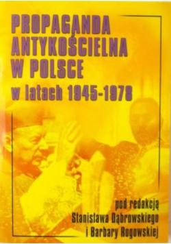 Propaganda antykościelna w Polsce w latach 1945-1978