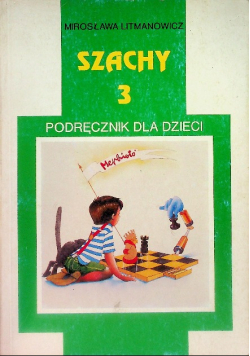 Szachy 3 Podręcznik dla dzieci