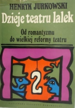 Dzieje teatru lalek Od antyku do romantyzmu