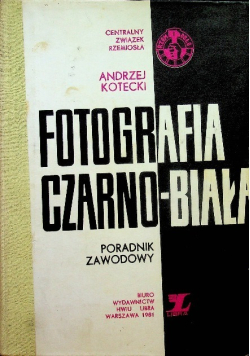 Fotografia czarno biała poradnik zawodowy