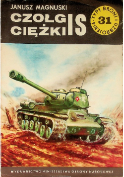 Typy broni i uzbrojenia Tom 32 Czołg ciężki IS