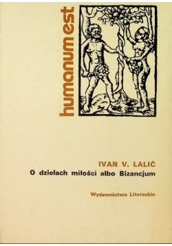 O dziełach miłości albo Bizancjum