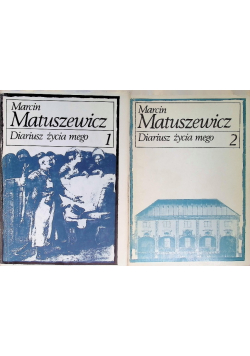 Diariusz życia mego, Tom 1 i 2