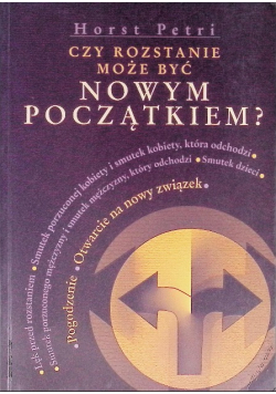 Czy rozstanie może być nowym początkiem