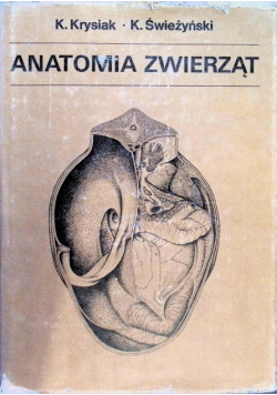 Anatomia zwierząt Tom 1