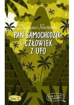 Klub książki przygodowej Tom 12 Pan Samochodzik i człowiek z UFO