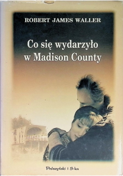Co się wydarzyło w Madison County