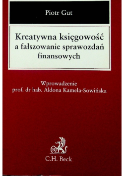 Kreatywna księgowość a fałszowanie sprawozdań finansowych