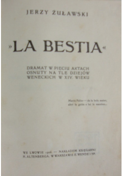 La Bestia, 1906r.