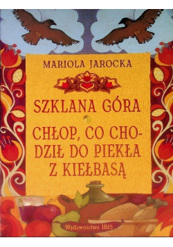 Szklana Góra Chłop Co Chodził Do Piekła Z Kiełbasą
