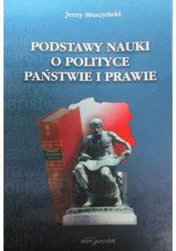 Podstawy nauki o polityce, państwie i prawie