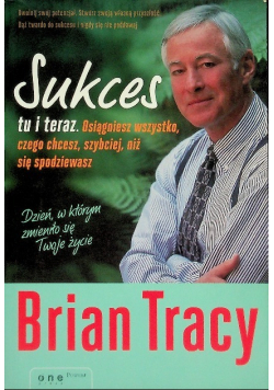 Sukces tu i teraz
