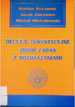 Decyzje inwestycyjne Zbiór zadań z rozwiązaniami