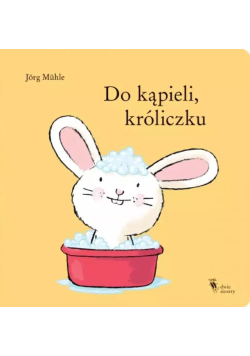 Do kąpieli króliczku