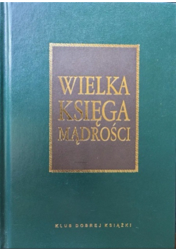 Wielka księga mądrości Aforyzmy i przysłowia