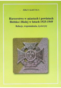 Harcerstwo w miastach i powiatach Bielska i Białej w latach 1925 - 1949