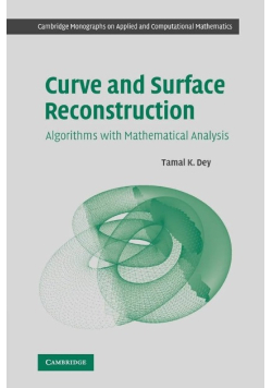 Curve and Surface Reconstruction: Algorithms with Mathematical Analysis