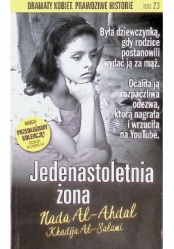 Dramaty kobiet prawdziwe historie Tom 23 Jedenastoletnia żona