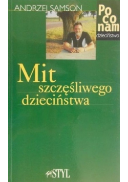 Mit szczęśliwego dzieciństwa