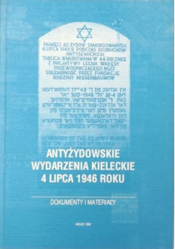 Antyżydowskie Wydarzenia Kieleckie 4 lipca 1946 roku