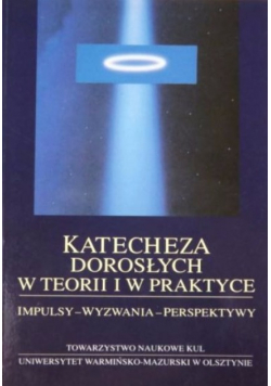 Katecheza dorosłych w teorii i w praktyce