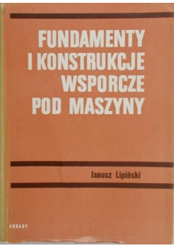 Fundamenty i konstrukcje wsporcze pod maszyny