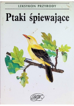 Leksykon przyrody Ptaki śpiewające