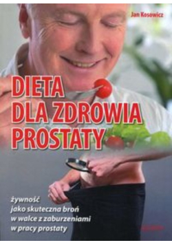 Dieta dla zdrowia prostaty
