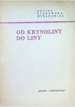 Od Krynoliny do liny