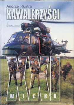 Kawalerzyści XXI wieku