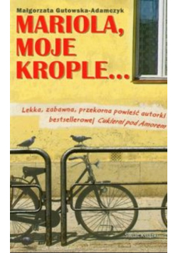 Mariola, moje krople...