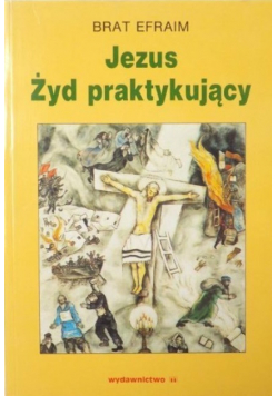 Jezus - Żyd praktykujący
