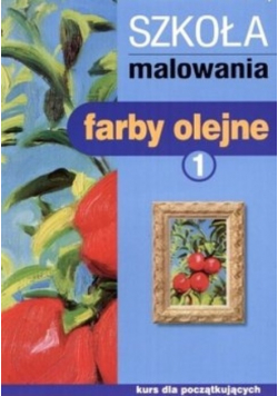 Szkoła malowania farby olejne