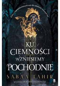 Ku ciemności wzniesiemy pochodnie
