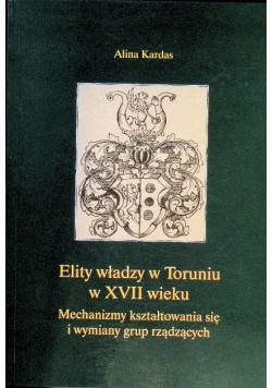 Elity władzy w Toruniu w XVII wieku