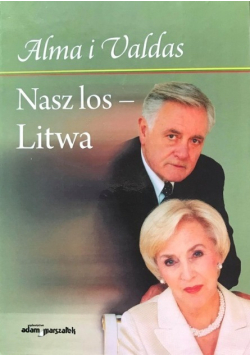 Alma i Valdas Nasz los Litwa