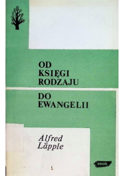 Od Księgi Rodzaju do Ewangelii