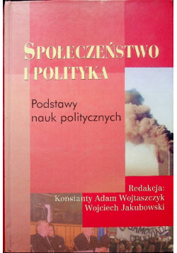 Społeczeństwo i polityka podstawy nauk politycznych