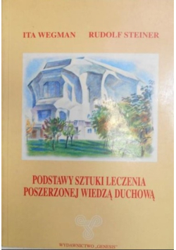 Podstawy sztuki leczenia poszerzonej wiedzą duchową