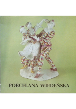 Porcelana wiedeńska 1718 - 1864