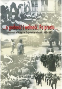 O godność i wolność Po prostu