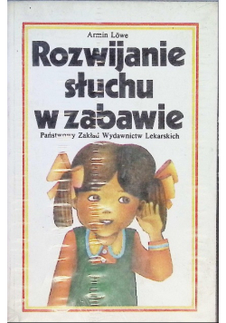 Rozwijanie słuchu w zabawie