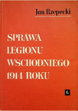 Sprawa Legiony Wschodniego 1914 roku